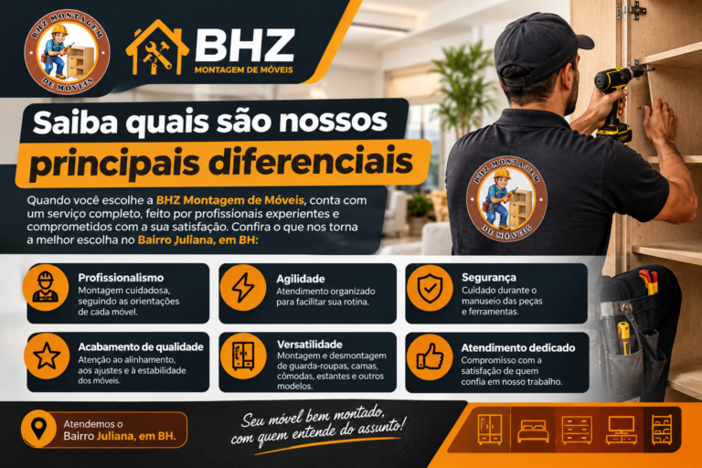 Diferenciais da BHZ Montagem de Móveis, em BH